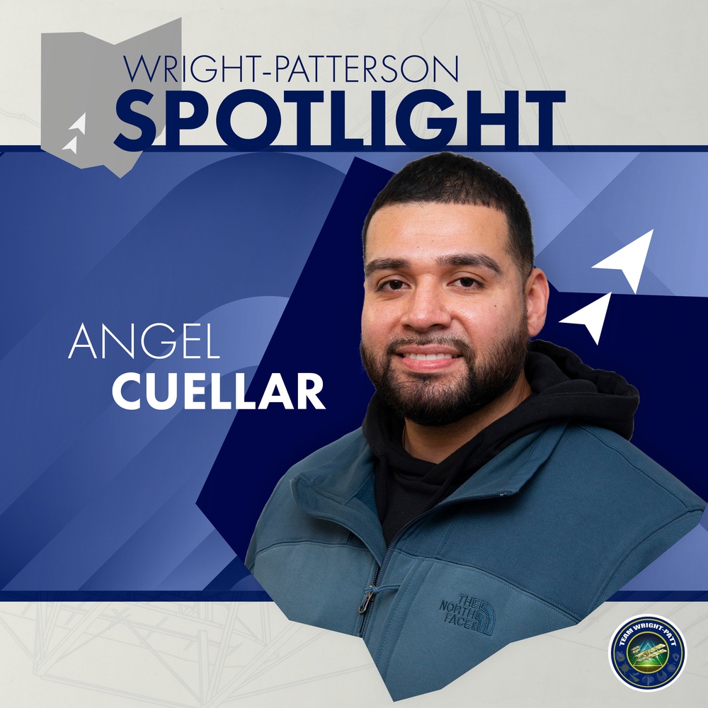 Wright-Patterson Spotlight - Angel Cuellar