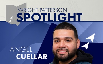 Wright-Patterson Spotlight - Angel Cuellar