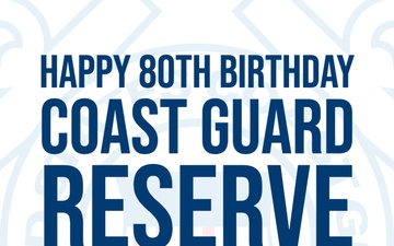 Coast Guard Reserve 80th Birthday