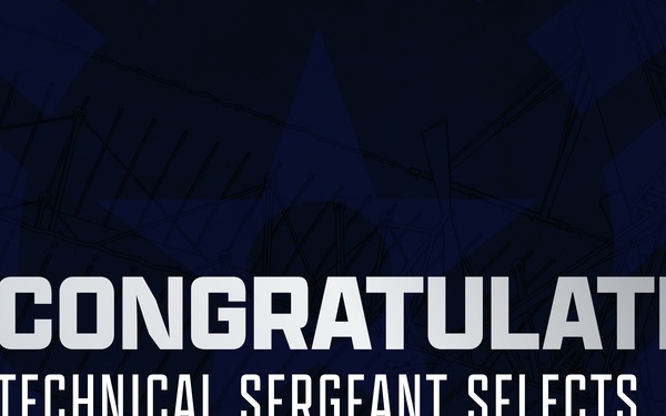 Congratulations Technical Sergeant Selects TW