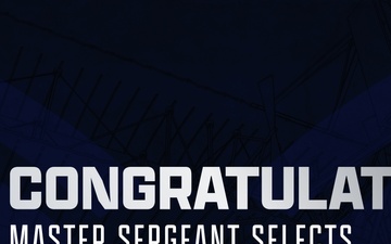 Congratulations Master Sergeant Selects TW