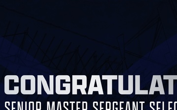 Congratulations Senior Master Sergeant Selects TW