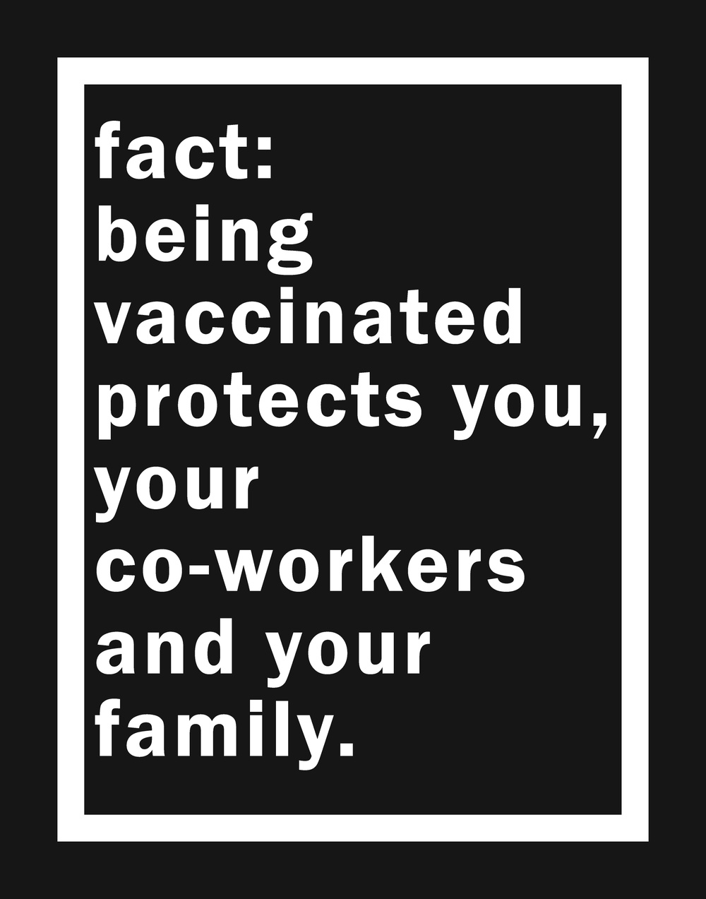 Covid-19 Get Vaccinated Black &amp; White Campaign 9:9