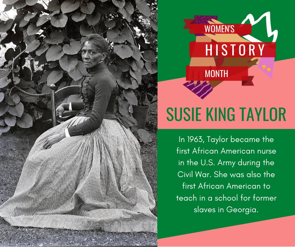 2021 Women&amp;#39;s History Month - Susie King Taylor