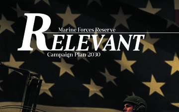 &quot;RELEVANT&quot; | Marine Forces Reserve Campaign Plan 2030 Poster