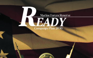 &quot;READY&quot; | Marine Forces Reserve Campaign Plan 2030 Poster