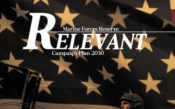 &quot;RELEVANT&quot; | Marine Forces Reserve Campaign Plan 2030 Poster (Left Side)