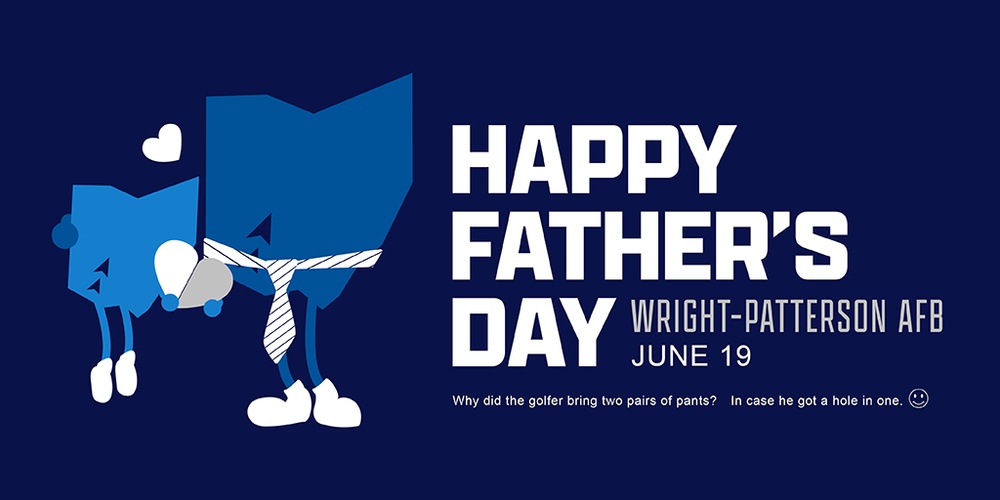 Wright-Patt Happy Father&amp;#39;s Day 2022 - Twitter