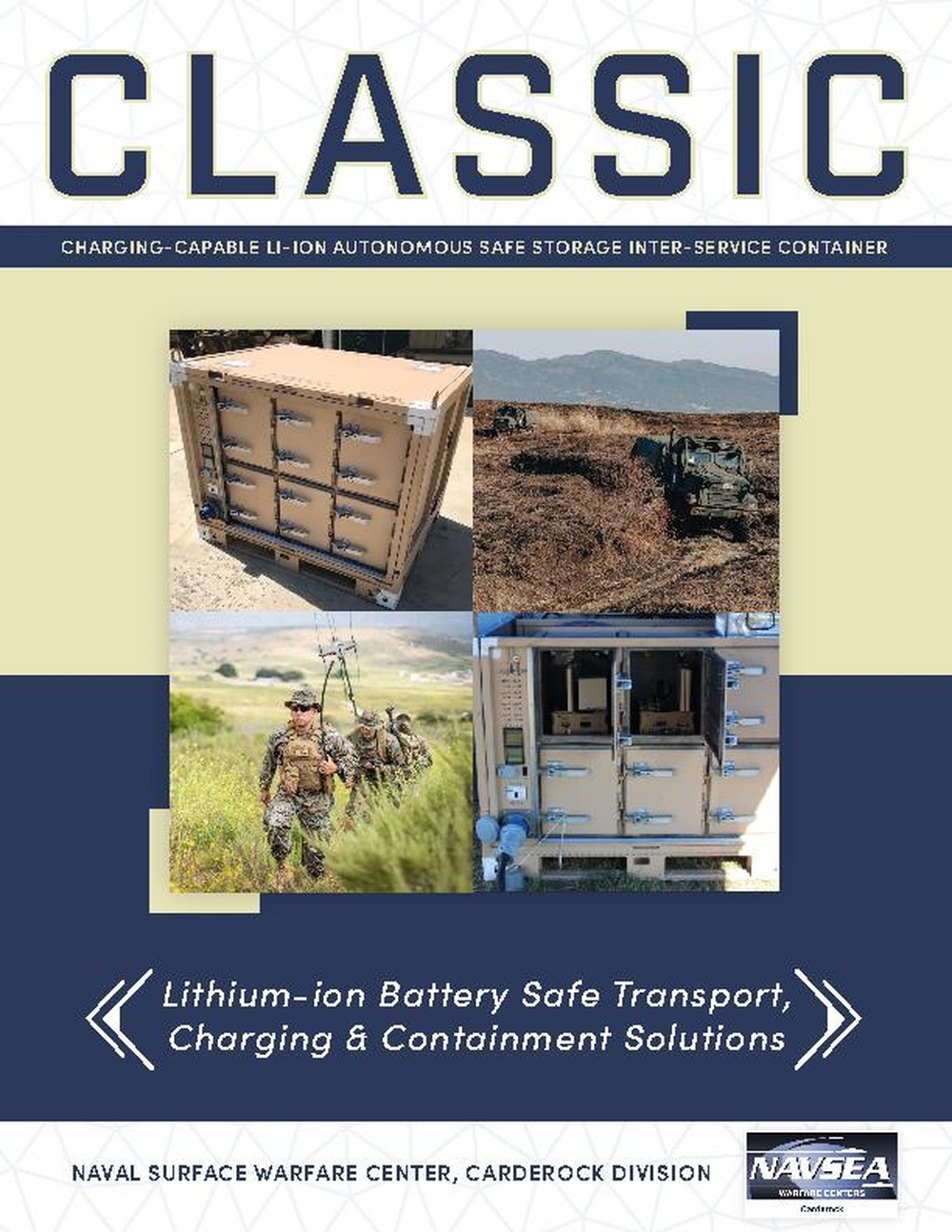 Charging-capable Li-ion Autonomous Safe Storage Inter-service Container (CLASSIC) Fact Sheet