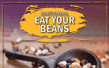 National Eat Your Beans Day