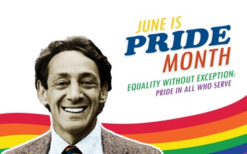 June Is Pride Month: Equality without Exception/Pride In All Who Serve