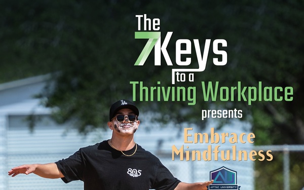 The 7Keys to a Thriving Workplace - Embrace Mindfulness