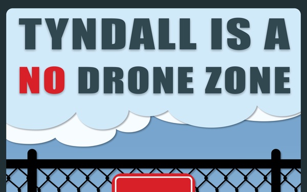 Tyndall Air Force Base is a No Drone Zone