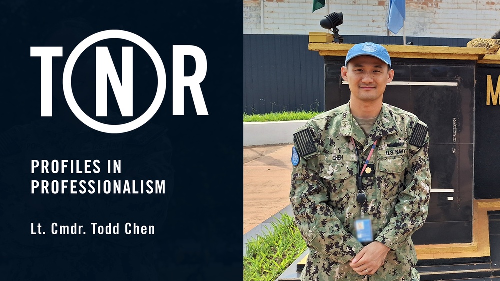 Profiles in Professionalism: Lt. Cmdr. Todd Chen