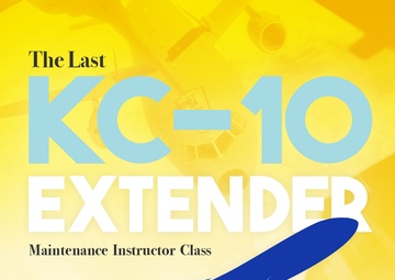 Closing a chapter: The last KC-10 Extender Maintenance Instructor class