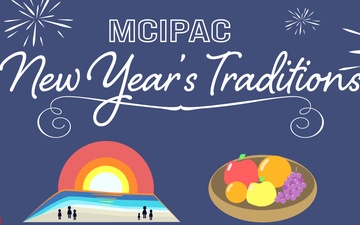 MCIPAC New Year&amp;#39;s Traditions