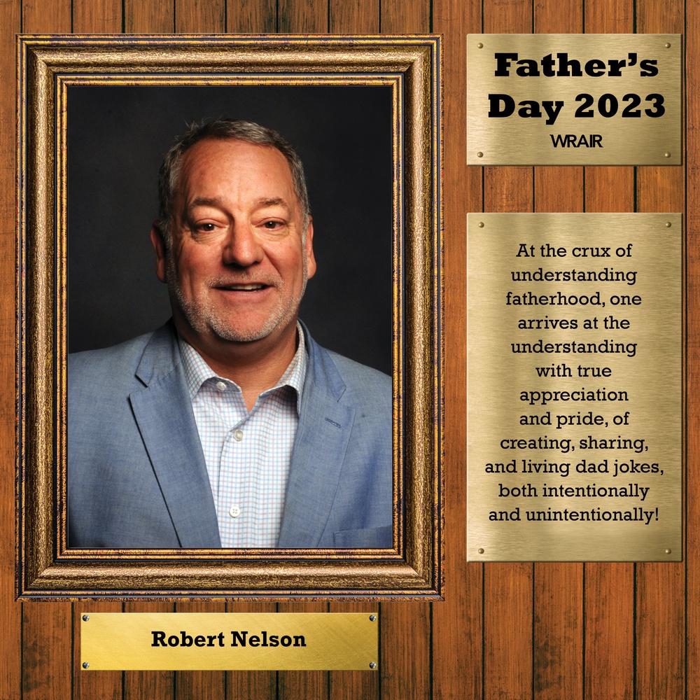 Father&amp;#39;s Day 2023: Robert Nelson