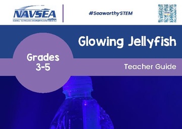 Glowing Jellyfish: A Seaworthy STEM™ in a Box 3-5 Lesson