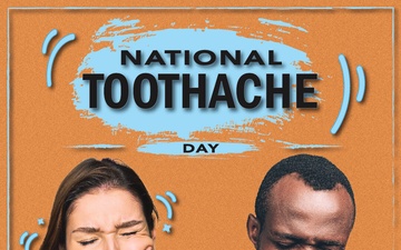 National Toothache Day