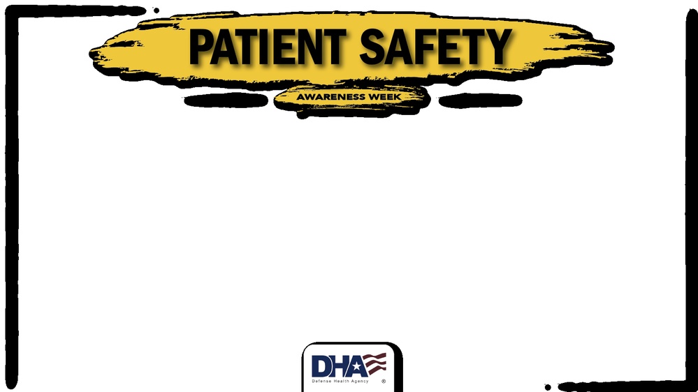 Patient Safety Awareness Week