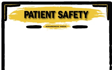 Patient Safety Awareness Week