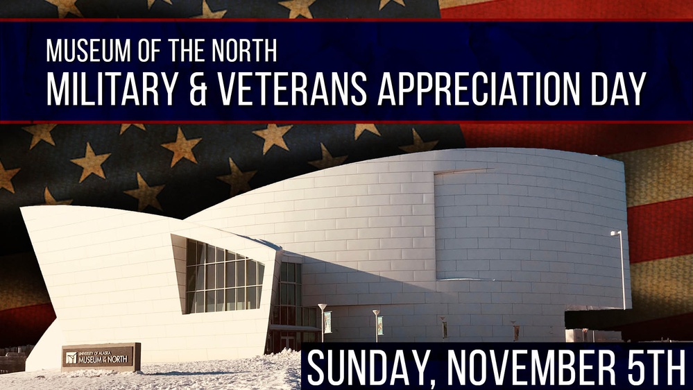 University of Alaska Fairbanks Military Museum Veterans Day Admission