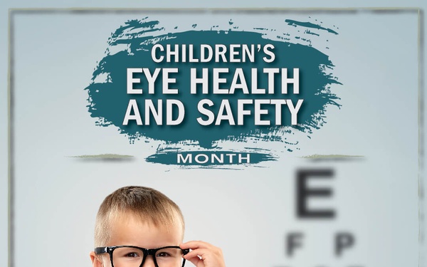 Children&amp;#39;s Eye Health and Safety Month