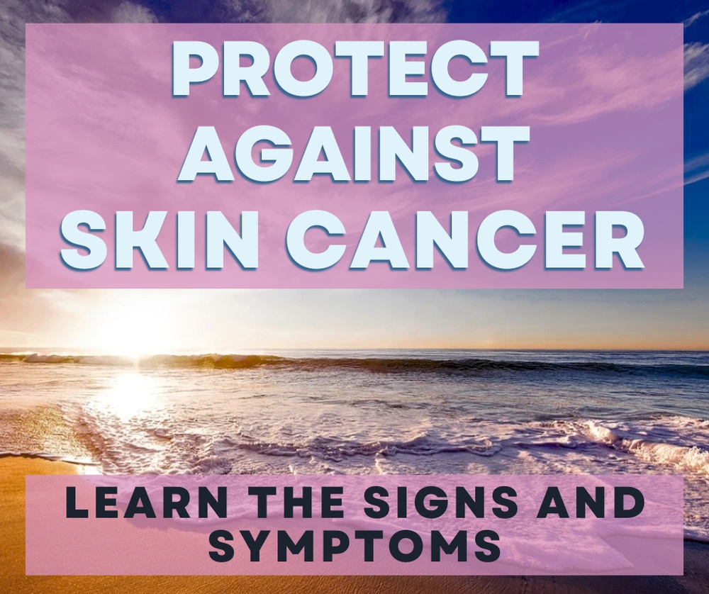 Protect Against Skin Cancer