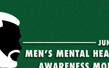 June is Men&amp;#39;s Mental Health Awareness Month