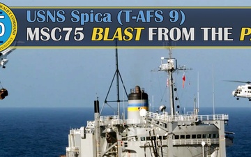 MSC75 Blast From The Past - USNS Spica (T-AFS 9)