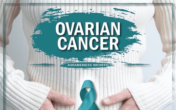 Ovarian Cancer Awareness Month