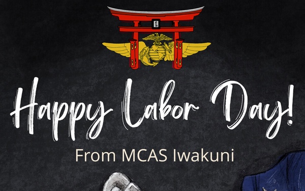 Happy Labor Day 2024 From MCAS Iwakuni