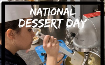 Honoring Navy Culinary Specialists on National Dessert Day