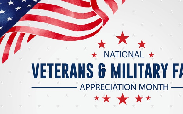 National Veterans &amp; Military Families Appreciation Month