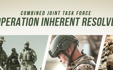 Combined Joint Task Force Operation Inherent Resolve. One Mission, Many Nations.