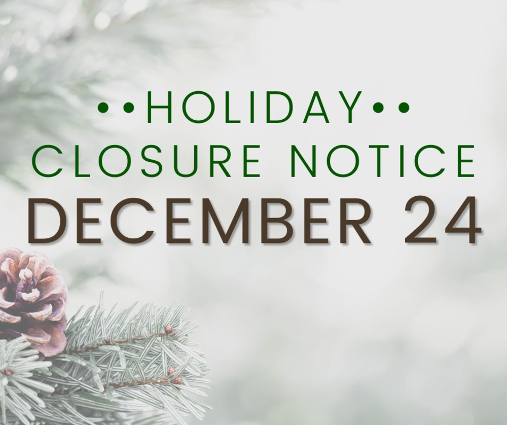 December 24 Holiday Closure Notice