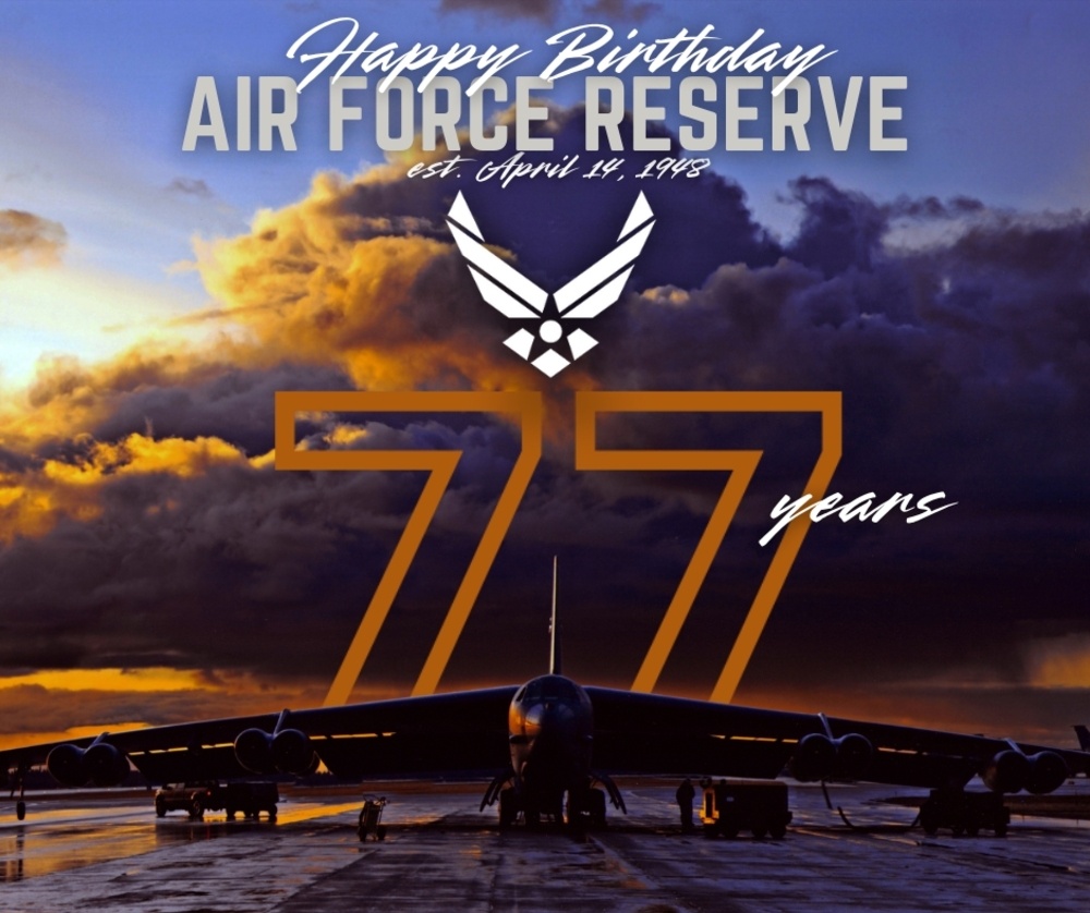 Air Force Reserve 77th Birthday