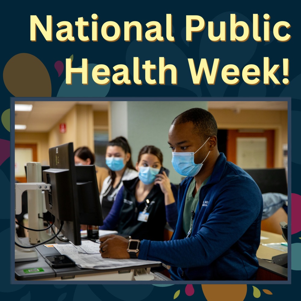 Celebrating National Public Health Week&amp;#xA;