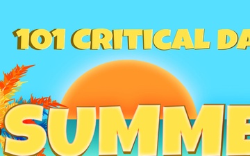 Naval Safety Command launches 101 Critical Days of Summer campaign