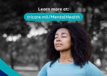 Learn more at: tricare.mil/MentalHealth