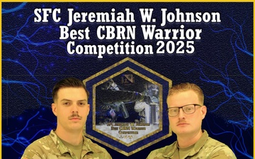 2025 SFC Jeremiah W. Johnson Best CBRN Warrior Competition
