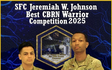 2025 SFC Jeremiah W. Johnson Best CBRN Warrior Competition