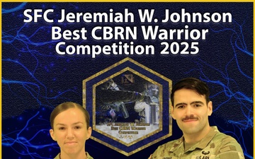 2025 SFC Jeremiah W. Johnson Best CBRN Warrior Competition
