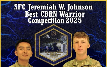 2025 SFC Jeremiah W. Johnson Best CBRN Warrior Competition