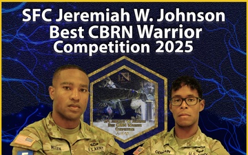 2025 SFC Jeremiah W. Johnson Best CBRN Warrior Competition