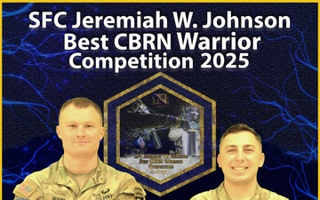 2025 SFC Jeremiah W. Johnson Best CBRN Warrior Competition