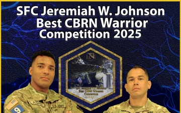 2025 SFC Jeremiah W. Johnson Best CBRN Warrior Competition