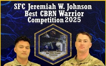 2025 SFC Jeremiah W. Johnson Best CBRN Warrior Competition