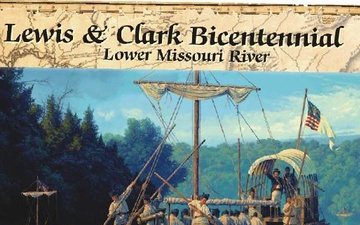 Lewis and Clark Bicentennial - Lower Missouri River: A guide to recreation and visitor safety