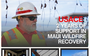 USACE Marks Two Years of Support in Maui Wildfire Recovery